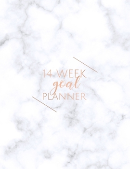 14 Week Goal Planner: Marble Color 14 Week Goal Setting Journal | Goal Getter Notebook | 8.5x11 inches, 100 pages
