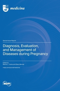 Hardcover Diagnosis, Evaluation, and Management of Diseases during Pregnancy Book