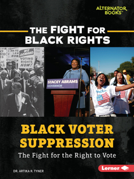 Paperback Black Voter Suppression: The Fight for the Right to Vote Book