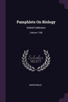 Paperback Pamphlets On Biology: Kofoid Collection; Volume 1758 Book