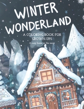 Paperback Winter Wonderland: Coloring Book for Adults Book