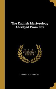 Hardcover The English Martyrology Abridged From Fox Book