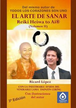 Paperback EL ARTE DE SANAR Reiki Heiwa to Ai (R) (Volumen II) [Spanish] Book