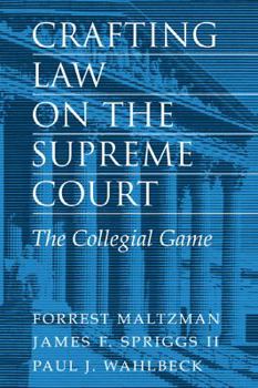 Paperback Crafting Law on the Supreme Court: The Collegial Game Book