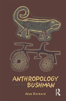 Hardcover Anthropology and the Bushman Book