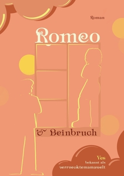 Paperback Romeo und Beinbruch [German] Book