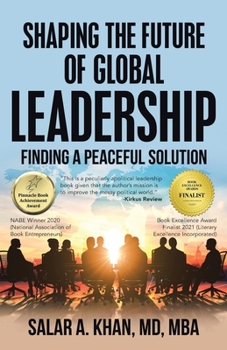 Paperback Shaping the Future of Global Leadership: Finding a Peaceful Solution Book