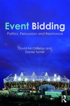 Paperback Event Bidding: Politics, Persuasion and Resistance Book