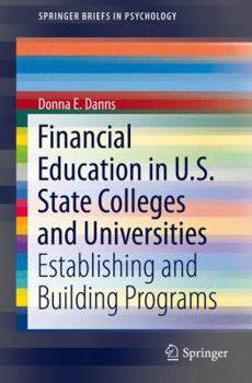 Paperback Financial Education in U.S. State Colleges and Universities: Establishing and Building Programs Book