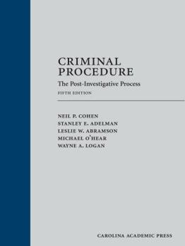 Hardcover Criminal Procedure: The Post-Investigative Process Book
