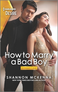 How to Marry a Bad Boy: A Glamorous Marriage Of Convenience Romance - Book #3 of the Dynasties: Tech Tycoons