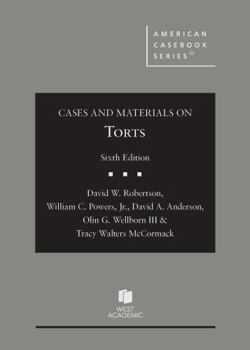Cases and Materials on Torts (American Casebook Series)
