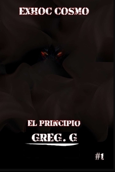 Paperback Exhoc Cosmo: El Principio [Spanish] Book