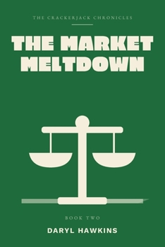 Paperback The Market Meltdown: Three lines on a list. One word said out loud. Book