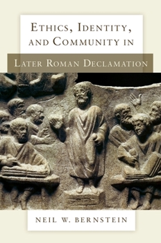 Hardcover Ethics, Identity, and Community in Later Roman Declamation Book