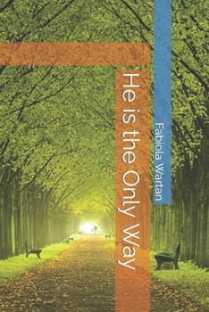 Paperback He is the Only Way Book