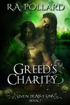 Greed's Charity - Book #1 of the Seven Deadly Sins