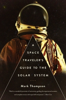 Paperback A Space Traveler's Guide to the Solar System Book