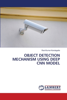 Paperback Object Detection Mechanism Using Deep CNN Model Book