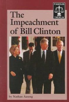 Hardcover Famous Trials - The Impeachment of Bill Clinton Book