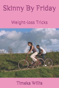 Paperback Skinny By Friday: Weight-loss Tricks Book