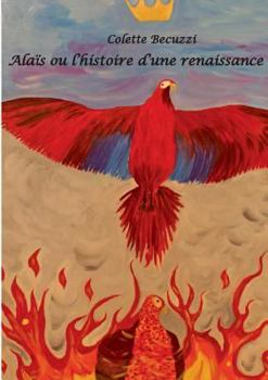 Paperback Alaïs ou l'histoire d'une renaissance [French] Book
