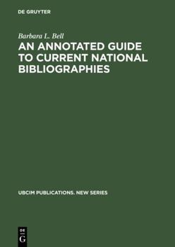 An Annotated Guide to Current National Bibliographies (Government Documents Bibliographies)