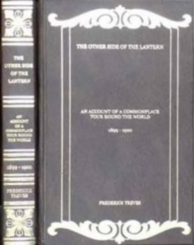 The Other Side of the Lantern: An Account of a Commonplace Tour Round the World