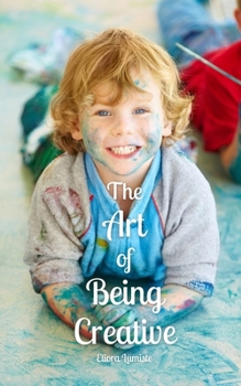 Paperback The Art of Being Creative Book