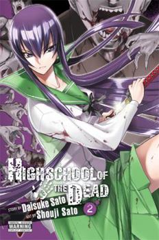 Highschool Of The Dead T02 - Book #2 of the Highschool of the Dead