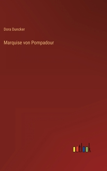 Hardcover Marquise von Pompadour [German] Book