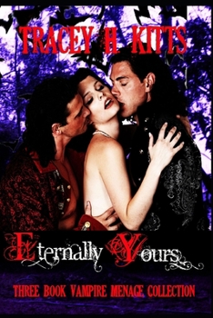 Paperback Eternally Yours Vampire Menage Collection Book