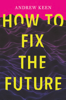 Hardcover How to Fix the Future Book