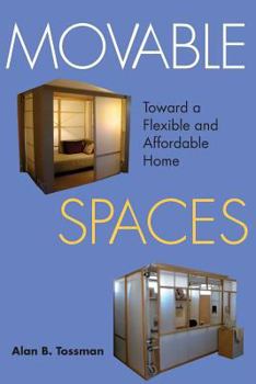 Paperback Movable Spaces: Toward a Flexible and Affordable Home Book