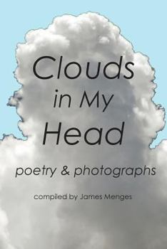 Paperback Clouds in My Head: poetry and photographs Book