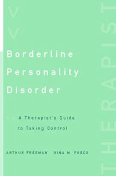 Paperback Borderline Personality Disorder: A Therapist's Guide to Taking Control Book