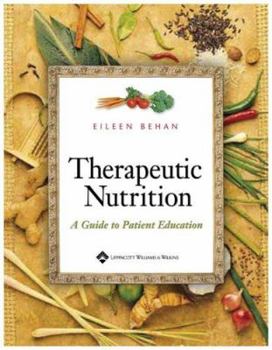 Spiral-bound Therapeutic Nutrition: A Guide to Patient Education Book