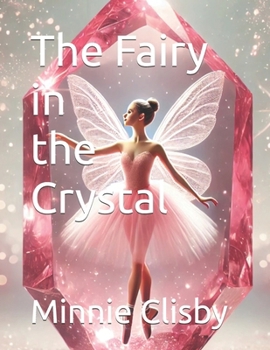 The Fairy in the Crystal