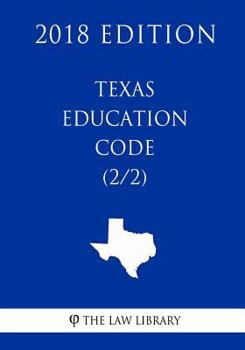 Paperback Texas Education Code (2/2) (2018 Edition) Book