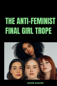 Paperback The Anti-Feminist Final Girl Trope Book