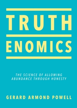Paperback Truthenomics: The Science of Allowing Abundance Through Honesty Book