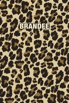 Paperback Brandee: Personalized Notebook - Leopard Print Notebook (Animal Pattern). Blank College Ruled (Lined) Journal for Notes, Journa Book