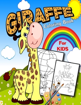 Giraffe Coloring Book For Kids: 30 completely unique Giraffe coloring pages for kids, Coloring Fun and Awesome Facts: Great Thanksgiving Gift for Boys