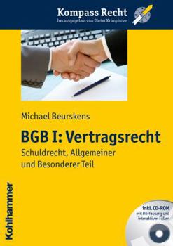 Bgb I: Vertragsrecht: Schuldrecht, Allgemeiner Und Besonderer Teil