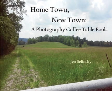 Hardcover Home Town, New Town: A Photographic Coffee Table Book