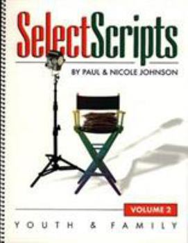 Paperback Select Scripts: Youth and Family (Volume 2) Book