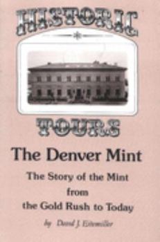 Historic Tours: The Denver Mint