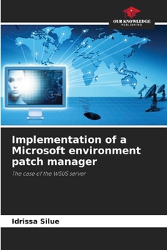 Paperback Implementation of a Microsoft environment patch manager Book