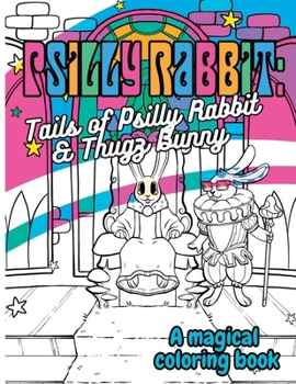 Paperback Psilly Rabbit: Tails of Psilly Rabbit and Thugz Bunny Book