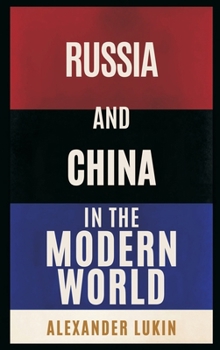 Hardcover Russia and China in the Modern World Book